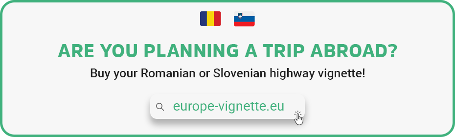 buy-your-romanian-or-slovenian-vignette-online Buy your Romanian or Slovenian highway vignette on europe-vignette.eu website