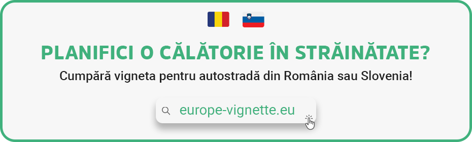 Cumpărați online vigneta românească sau slovenă de pe site-ul europe-vignette.eu
