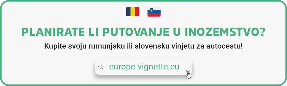 Kupite vašu rumunjsku ili slovensku vinjetu na europe-vignette.eu stranici